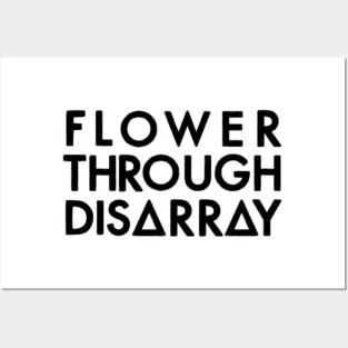 Flower Through Disarray (black) Posters and Art